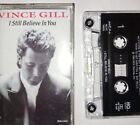 Vince Gill I Still Believe in You Cassette Tested plays