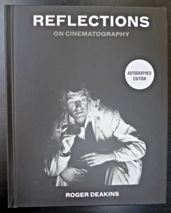 ROGER DEAKINS - AUTOGRAPHED "REFLECTIONS ON CINEMATOGRAPHY" NEW SIGNED BOOK 2025 - Bild 1 von 3