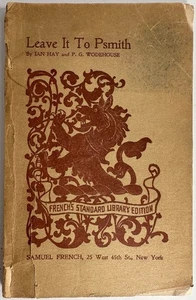 Leave it to Psmith, A Comedy of Youth, Love, and Misadventure in Three Acts - Picture 1 of 3