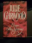 Come the Spring (Clayborne Brothers)-Julie Garwood/HC DJ-First Ed. Full # Line