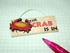 Miniature 3-D "The Crab is IN" Wooden Sign w/Rope Door Hanger, DOLLHOUSE 1:12