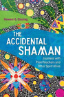 Howard G. Charing The Accidental Shaman (Tascabile)