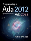 John Barnes Programming In Ada 2012 With A Preview Of Ada 2022 (Paperback)