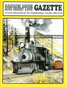 NARROW GAUGE & SHORT LINE GAZETTE 11-12/84 ML&M SODA, ET&WNC, IDAHO SPRINGS, V&T - Imagen 1 de 2