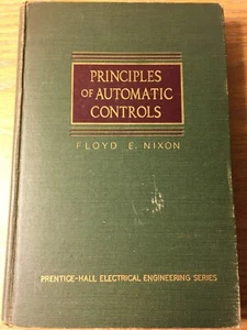 Principles of Automatic Controls by Floyd E. Nixon Vintage HardCover 1953 - Picture 1 of 5