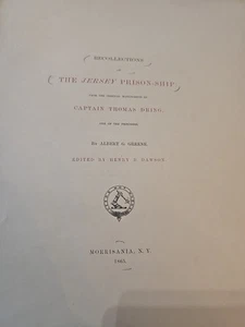 Thomas DRING / Recollections of the Jersey Prison-Ship Limited 50 Copies, 1865 - Picture 1 of 20