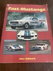 Fast Mustangs By Alex Gabbard 1990