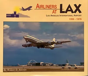 Book: Airliners At LAX (1956-1976) By Robert D Archer - Bild 1 von 9