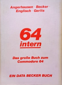 COMMODORE 64/128 -- 64 INTERN DAS GROSSE BUCH ZUM C64 (DATA BECKER - BUCH) #3DE - Bild 1 von 12