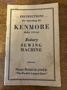 KENMORE VTG 117-141 Rotary Sewing Machine Operating Manual Sears Roebuck & Co. - Picture 1 of 4