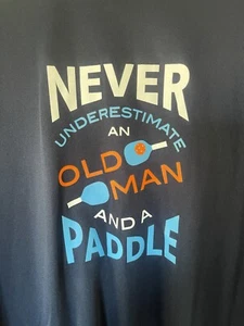 Pickleball Never Underestimate An Old Man and A Paddle Shirt - Picture 1 of 2