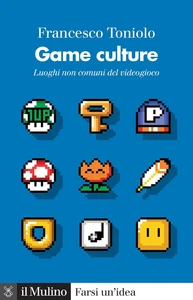 Game Culture. Luoghi Non Comuni Del Videogioco - Foto 1 di 12