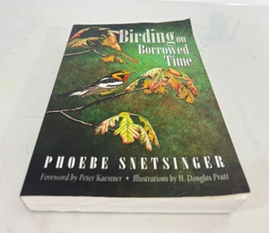 Birding on Borrowed Time By Phoebe Snetsinger | Paperback - Picture 1 of 8