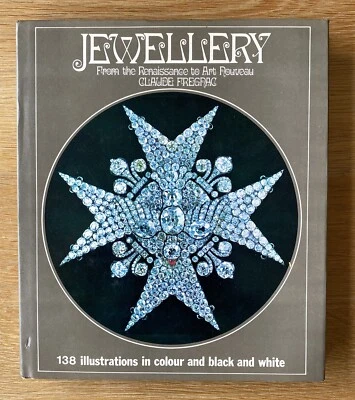 JEWELRY: FROM THE RENAISSANCE TO ART NOUVEAU by Claude Fregnac (HB, 1973) 1st Ed - Image 1 of 4