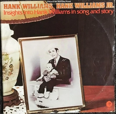 Hank Williams, Hank Williams Jr. - Insights Into Hank Williams In Song And Story - Image 1 of 3