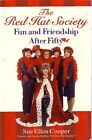 The Red Hat Society Fun And Friendship After Fifty