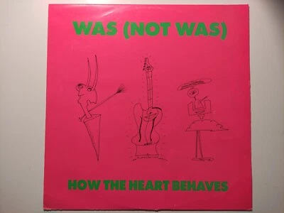 WAS NOT WAS: LP Vinyl "How the heart behaves" Orig. 1990 Stereo - Bild 1 von 4