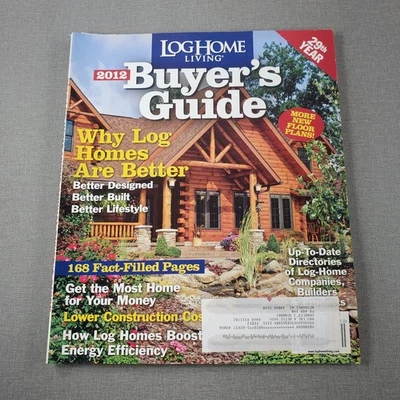 Log Home Living Buyer's Guide 2012 Annual 29th Year Log Cabin Homes - Image 1 of 4