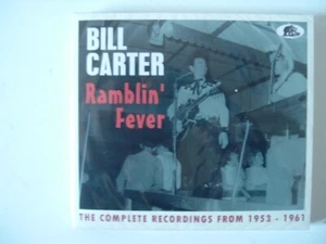 Bill Carter-Ramblin' Fever, The Complete Recordings From 1953-1961, 2 CDs, 2022 - Bild 1 von 1