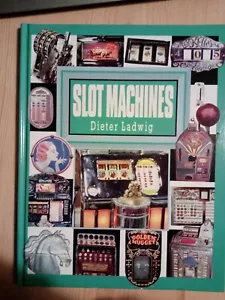 SLOT MACHINES BOOK -A HALL OF FAME FOR THESE BEAUTIFUL DESIGNED MACHINES - Picture 1 of 1