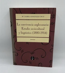 Anglo-Canarian Coexistence: a Sociocultural & Linguistic Study (1880-1914) Book - Picture 1 of 8