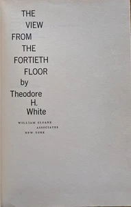 The View From the Fortieth Floor by Theodore H. White, 1960 - Bild 1 von 2