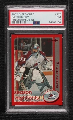 2002-03 O-Pee-Chee Premier Red /100 Patrick Roy #317 PSA 7 HOF - Image 1 of 2