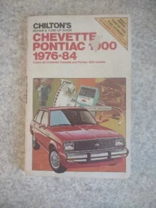 Chilton’s Auto Manual for Chevrolet Chevy Chevette & Pontiac 1000, 1976-84  - Picture 1 of 3