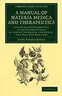 A Manual Of Materia Medica And Therapeutics: Including The (New)
