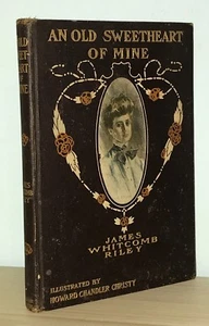 James Whitcomb Riley - An Old Sweetheart of Mine - HC 1st 1st BOWEN MERRILL - NR - Picture 1 of 7