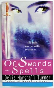 Of Swords and Spells by Delia Marshall Turner 1998, Del Rey Fantasy Paperback - Picture 1 of 1