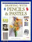 How to Draw with Pencils and Pastels (Practical ... by Harrison, Hazel Paperback