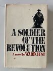 A Soldier of the Revolution by Ward Just (1st Edition HCDJ, 1970) Communism Fic.