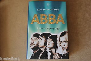Abba - Historia Supergrupy - Palm Carl Magnus - POLISH BOOK 