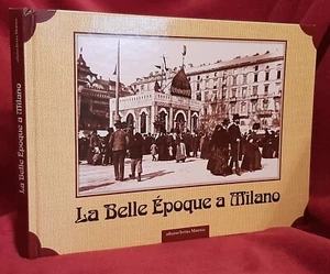 LA BELLE EPOQUE A MILANO - URSULA SAIWA - EDIZ. INTRAMOENIA 2011 - Foto 1 di 7