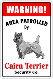 *Alluminio* Area di Avvertimento Pattugliata da Cairn Terrier 8"X12" Insegna Novità Metallo - Foto 1 di 2