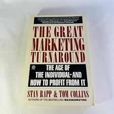 The Great Marketing Turnaround By Stan Rapp & Tom Collins - PB