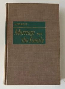 Marriage And The Family 1947 Hardcover Book By Meyer Nimkoff - Houghton Mifflin - Picture 1 of 12