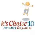 K's Choice 10 years of (2003)  [CD]