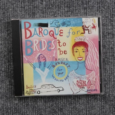 Baroque For Brides To Be CD Philips 1997 Wedding Classical Music Bouquet Album - Image 1 of 4
