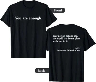 Dear Person Behind Me You Are Enough Love Awareness Peace T-Shirt - Image 1 of 3