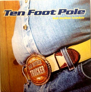 Bad Mother Trucker von Ten Foot Pole (CD, September 2002, Victory Records) - Bild 1 von 2