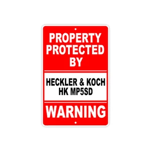 Propiedad protegida por HECKLER & KOCH HK MP5SD pistola rifle munición letrero de aluminio - Imagen 1 de 1