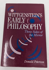 Wittgenstein's Early Philosophy: Three Sides of the Mirror by Donald... - Picture 1 of 4