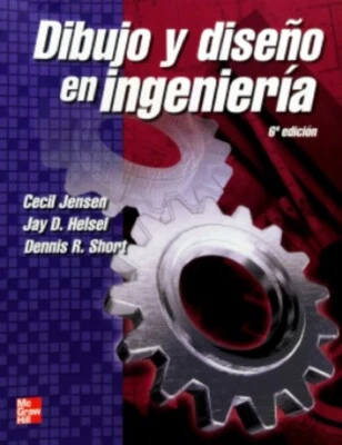 Dibujo y Diseno En Ingenieria (Spanish Edition) por  Cecil Jensen - Imagen 1 de 2