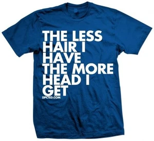 Nueva CAMISETA THE LESS HAIR I HAVE THE MORE HEAD I GET NUEVA CAMISA DPCTED CON LICENCIA - Imagen 1 de 3