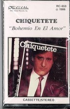 Chiquetete  Bohemio en El Amor    BRAND NEW-SEALED CASSETTE