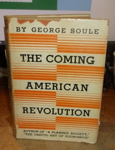 The Coming American Revolution - George Soule - 1936 - HC/DJ - Bild 1 von 12
