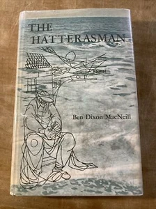 THE HATTERASMAN Ben Dixon MacNeill 1. Auflage 3. Auflage 1959 HCDJ Buch sehr guter Zustand - Bild 1 von 10