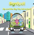 Zip and the Big City Adventure (SignSpell)-Signature,Igloo Imagi